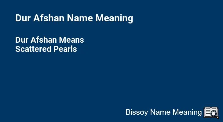 Dur Afshan Name Meaning